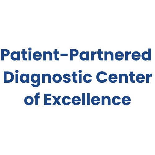 Patient-Partnered Diagnostic Center of Excellence